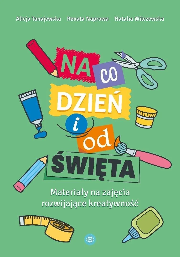 Na co dzień i od święta. Materiały na zajęcia rozwijające k…