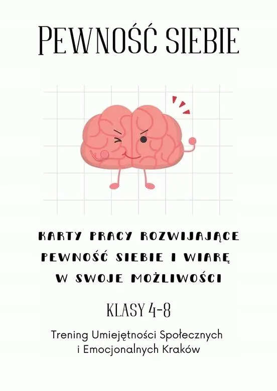 Pewność siebie. Karty Pracy. Klasy 4-8
