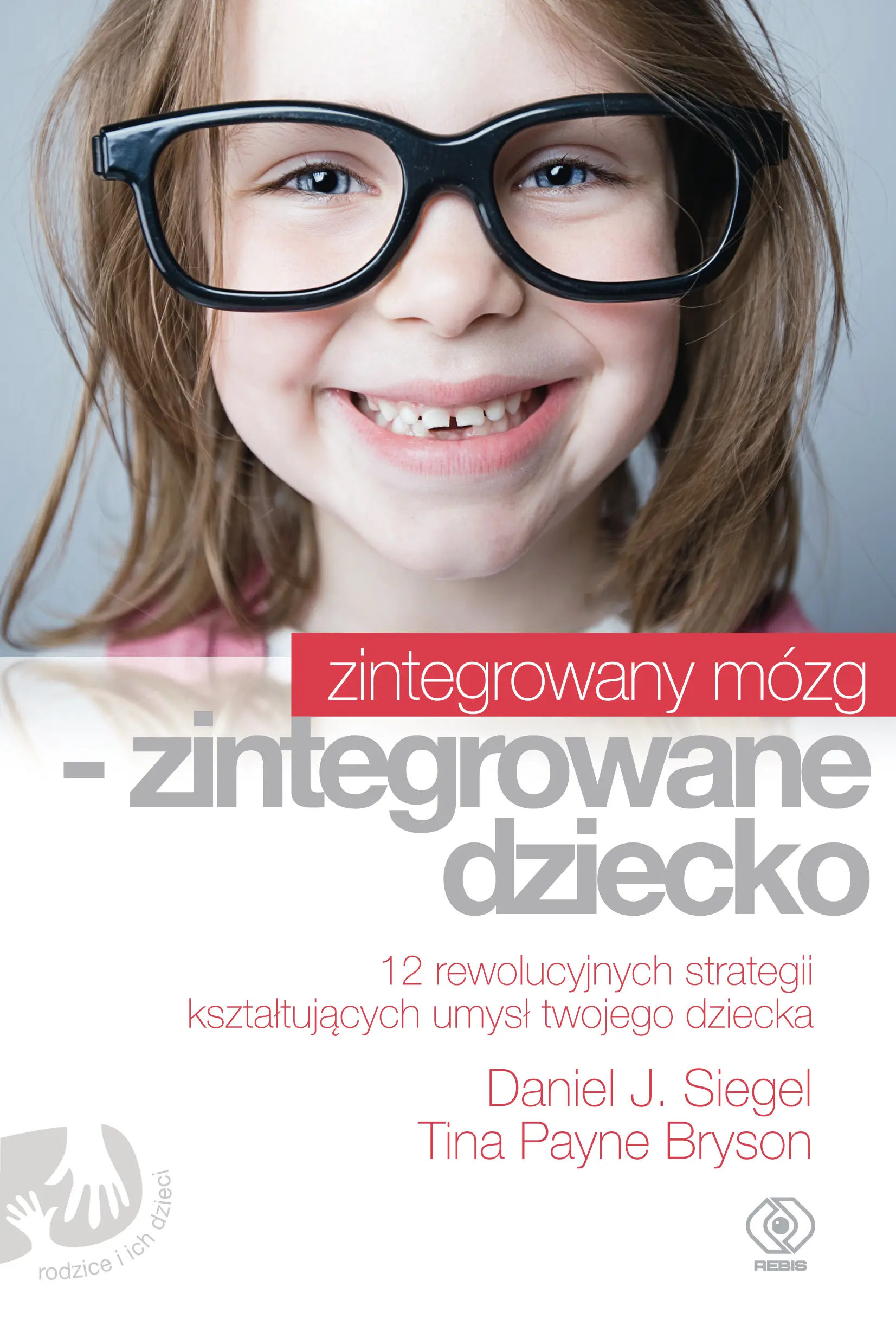 Zintegrowany mózg – zintegrowane dziecko