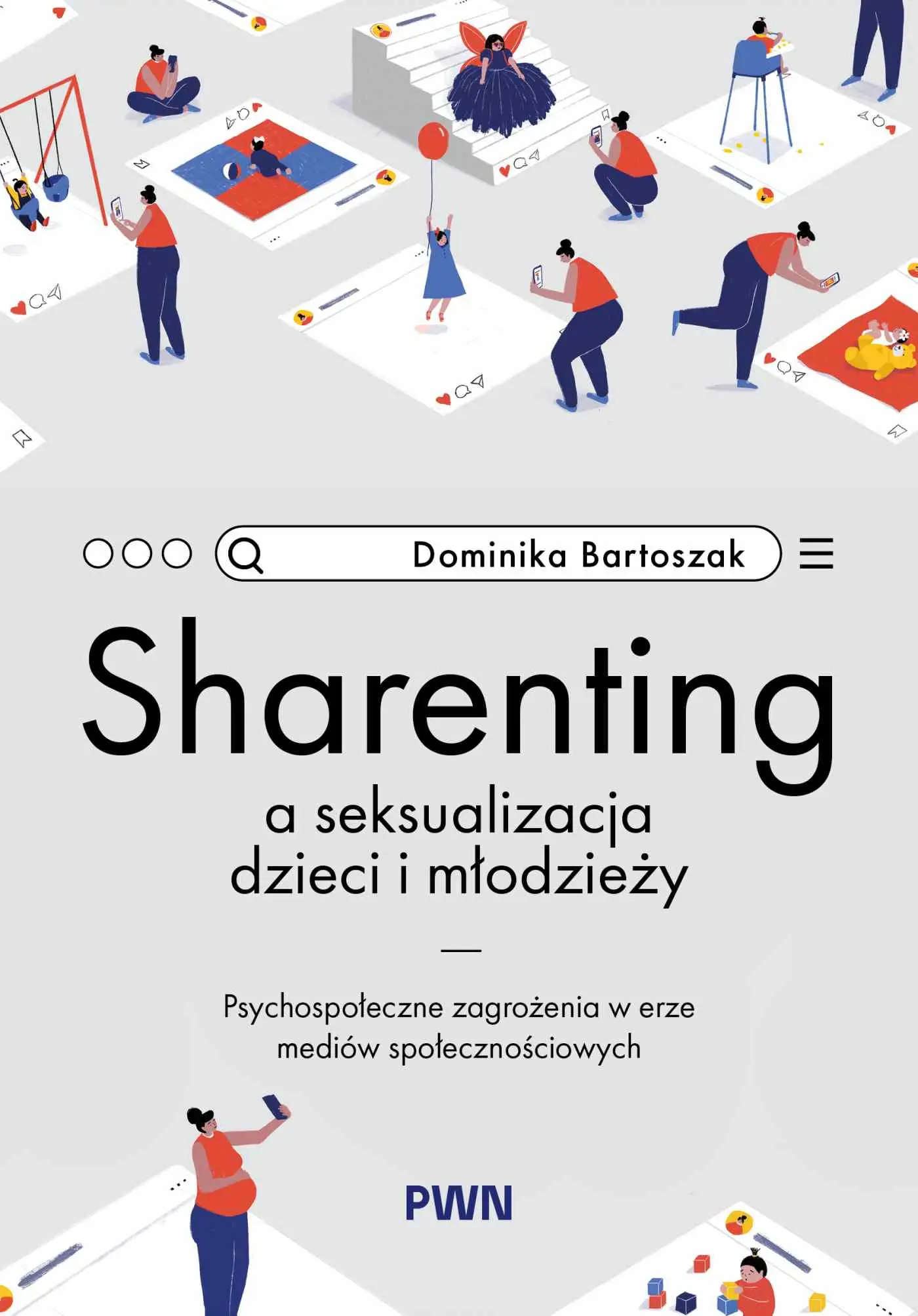 Sharenting a seksualizacja dzieci i młodzieży. Psychospołec…